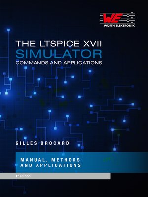 cover image of THE LTSPICE XVII SIMULATOR
